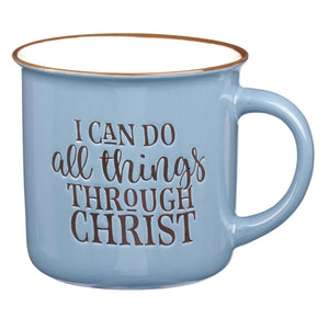 I Can Do All Things Through Christ Mug - I AM INTENTIONAL 