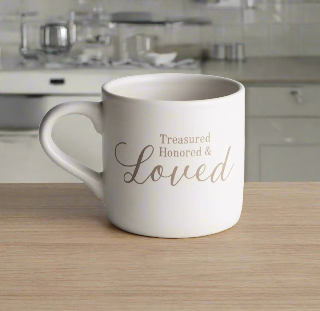 Treasured Honored & Loved - Ceramic Mug - I AM INTENTIONAL 