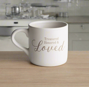 Treasured Honored & Loved - Ceramic Mug - I AM INTENTIONAL 