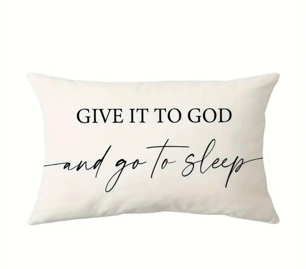 Give it to God Throw Pillow Cover