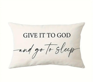 Give it to God Throw Pillow Cover