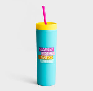 Work Hard, Stay Sweet, Trust God, Love Deep - Straw Tumbler - I AM INTENTIONAL 