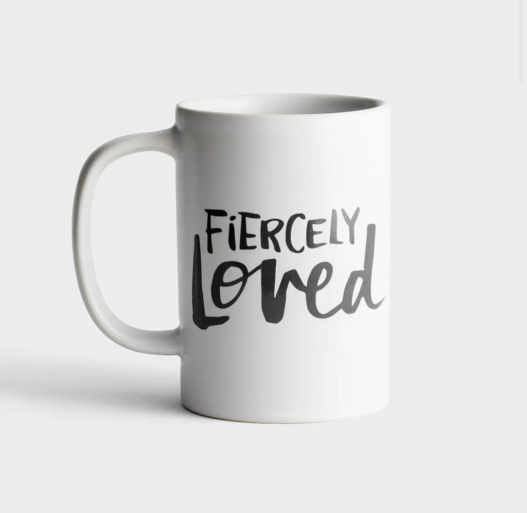 Fiercely Loved - True and Write Mug - I AM INTENTIONAL 